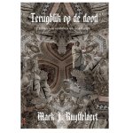 Mark J. Ruyffelaert - Terugblik op de dood / Malvil / 1