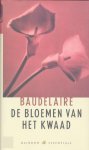 Baudelaire, C. - De bloemen van het kwaad