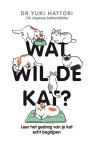 Yuki Hattori 204468 - Wat wil de kat? Leer het gedrag van je kat echt begrijpen