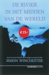 Simon Winchester - De rivier in het midden van de wereld een reis naar de bronnen van de Yangzi en terug in de tijd