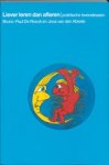 B. de Roeck ; J. van den Abeele - Liever leren dan afleren