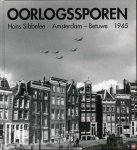 SIBBELEE, Hans / COPPENS, Niels - Oorlogssporen. Hans Sibbelee, Amsterdam-Betuwe 1945