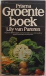 Pareren Lily van - Prisma groenteboek Met 200 recepten voor het bereiden van groentesoorten