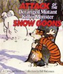 Bill Watterson - Attack of the deranged mutant killer monster snow goons