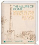 Tatjana Bartsch, Christien Melzer - Allure of Rome Maarten van Heemskerck Draws the City