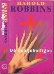 Robbins, Harold  .. Vertaling  H. Visser - Kiekens - De schijnheiligen