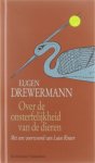 Eugen Drewermann - Over de onsterfelijkheid der dieren