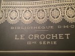Th. de Dillmont - Le Crochet IIIme Serie