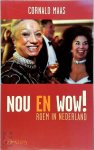 Cornald Maas - Nou en wow ! Roem in Nederland