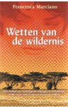 Marciano, Francesca - Wetten van de wildernis