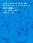 Maricela Guerrero - (1) De Droom Van Elke Cel