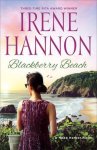 Irene Hannon - Blackberry Beach – A Hope Harbor Novel
