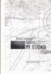 Diverse authors - Final Report on the capsizing on 28 September 1994 in the Baltic Sea of the ro-ro passenger vessel M
