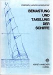 MIDDENDORF, Friedrich Ludwig - Bemastung und Takelung der Schiffe - [Fotomechanischer Nachdruck der Ausgabe 1903].