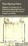  - Toneelgroep sater 1976-1979 Opkomst en Neergang van een Hollands Familiebedrijf - De Juf van de Czaar Peterstraat - Het verhoor - Isotopen op Zaterdag