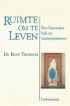 Rosy Thomson, J.W.F. Klein-von Baumhauer - Ruimte om te leven een bijzondere kijk op kankerpatienten