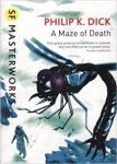 Philip K. Dick - A Maze of Death SF Masterworks