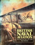 Sturtivant, R - British Naval Aviation The Fleet Air Arm, 1917-1990