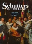 M. Carasso-Kok & J. Levy-Van Halm - Schutters in Holland. Kracht en zenuwen van de stad