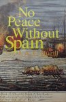 Hugill, J. A. C - No Peace without Spain.