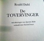 DAHL, ROALD   /  QUENTIN  BLAKE - ROALD  DAHL - DE  TOVERVINGER