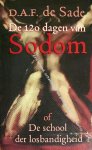 D.A.F. de Sade - De 120 dagen van Sodom, of De school der losbandigheid