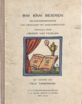 Tichelen, Hendrik van & Felix Timmermans - Bim bam beieren. Gelegenheidsrijmpjes van nieuwjaar tot oudejaarsavond verzameld door Hendrik van Tichelen met prenten van Felix Timmermans