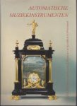 Haspels, Dr. Jan Jaap - Automatische muziekinstrumenten. Catalogus van het Nationaal Museum van Speelklok tot Pierement