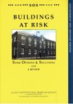 SOS - SOS - Buildings at Risk - Some Options & Solutions and a Review.