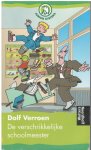 Dolf Verroen - De verschrikkelijke schoolmeester