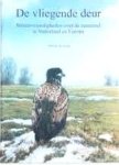  - ZEEAREND:   De vliegende deur. Wetenswaardigheden over de zeearend in Nederland en Europa - Martin de Jonge - uitgave Werkgroep Roofvogels Nederland