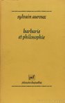 AUROUX, S. - Barbarie et philosophie.