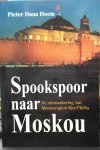 Hoets, Pieter Hans - Spookspoor naar Moskou