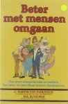 C. Nortcote Parkinson M.K. Rustomji - Beter met mensen omgaan - Hoe meer mensenkennis we hebben hoe beter we met elkaar kunnen functioneren.
