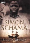 Simon Schama 24353 - Rough Crossings Britain, the slaves and the American Revolution