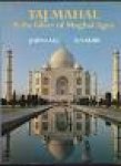 Lall, John & Dube - Taj Mahal & the Glory of Mughal Agra