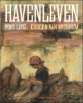Erwin Joos, Eric Rinckhout - Havenleven / Port Life Eugeen van Mieghem  KMSKA