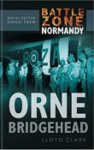 Lloyd Clark - Battle Zone Normandy: Orne Bridgehead