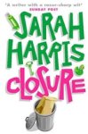 Sarah Harris - Closure Sarah Harris - Closure