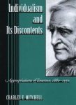 Mitchell, Charles E. - Individualism and Its Discontents. Appropriations of Emerson, 1880-1950.