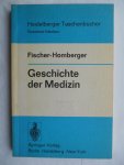 Fischer-Homberger, Esther - Geschichte der Medizin (Heidelberger Taschenbücher)