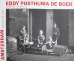 Posthuma de Boer, Eddy; Jan Blokker; Ben Haveman - Eddy Posthuma de Boer : Amsterdam, stad van mijn leven