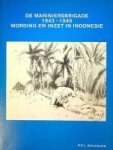 Schoonoord, dr. D.C.L. - De Mariniersbrigade 1943-1949 Wording en inzet in Indonesië