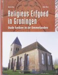 Harm Plas 304819, Wim Plas 304820 - Religieus Erfgoed in Groningen Oude kerken in de Ommelanden