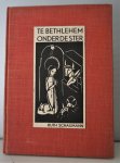 Schaumann, Ruth - Te Bethlehem onder de ster