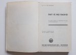 Reijendam, D.C. van - Dat is nu radio - een populaire inleiding in de radiotechniek in elf praatjes - met illustraties van Han Lang