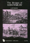 Ward, A.W. - THE BRIDGES OF SHREWSBURY
