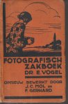 Vogel, Dr E., bewerkt door J.C. Mol en Frits Gerhard - Dr E. Vogel's fotografisch zakboek