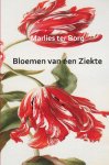 Marlies ter Borg - Bloemen van een Ziekte extase en wanhoop als bron van cultuur