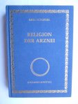 Schlegel, Emil - Religion der Arznei Schlegel, Emil - Religion der Arznei